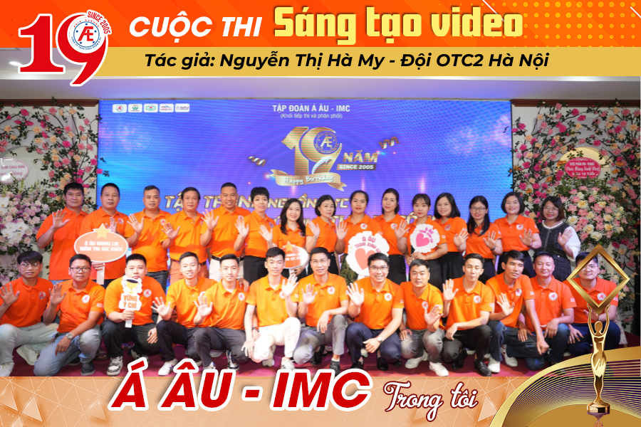 Á Âu 19 tuổi rồi bạn ơi! - Giải Đồng cá nhân cuộc thi sáng tạo video mừng sinh nhật Á Âu 19 tuổi